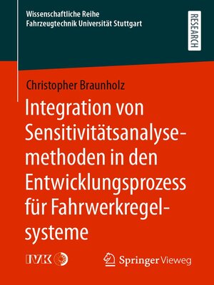 cover image of Integration von Sensitivitätsanalysemethoden in den Entwicklungsprozess für Fahrwerkregelsysteme